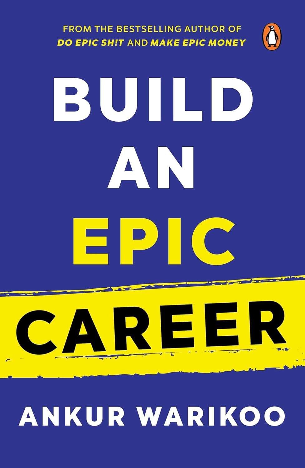 Buy Build an Epic Career by Ankur Warikoo (paperback)