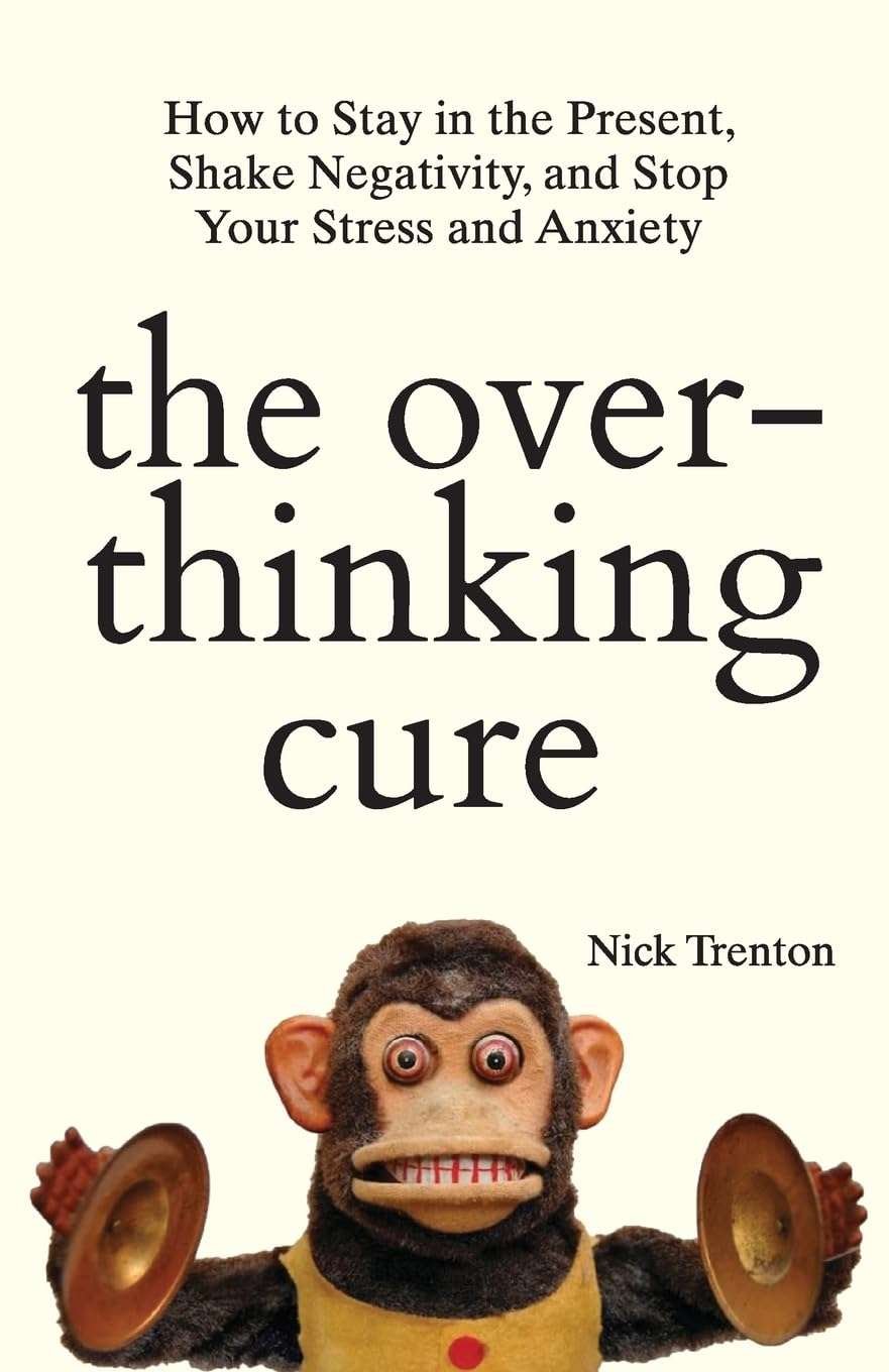 Buy The Overthinking Cure by Nick Trenton (paperback)