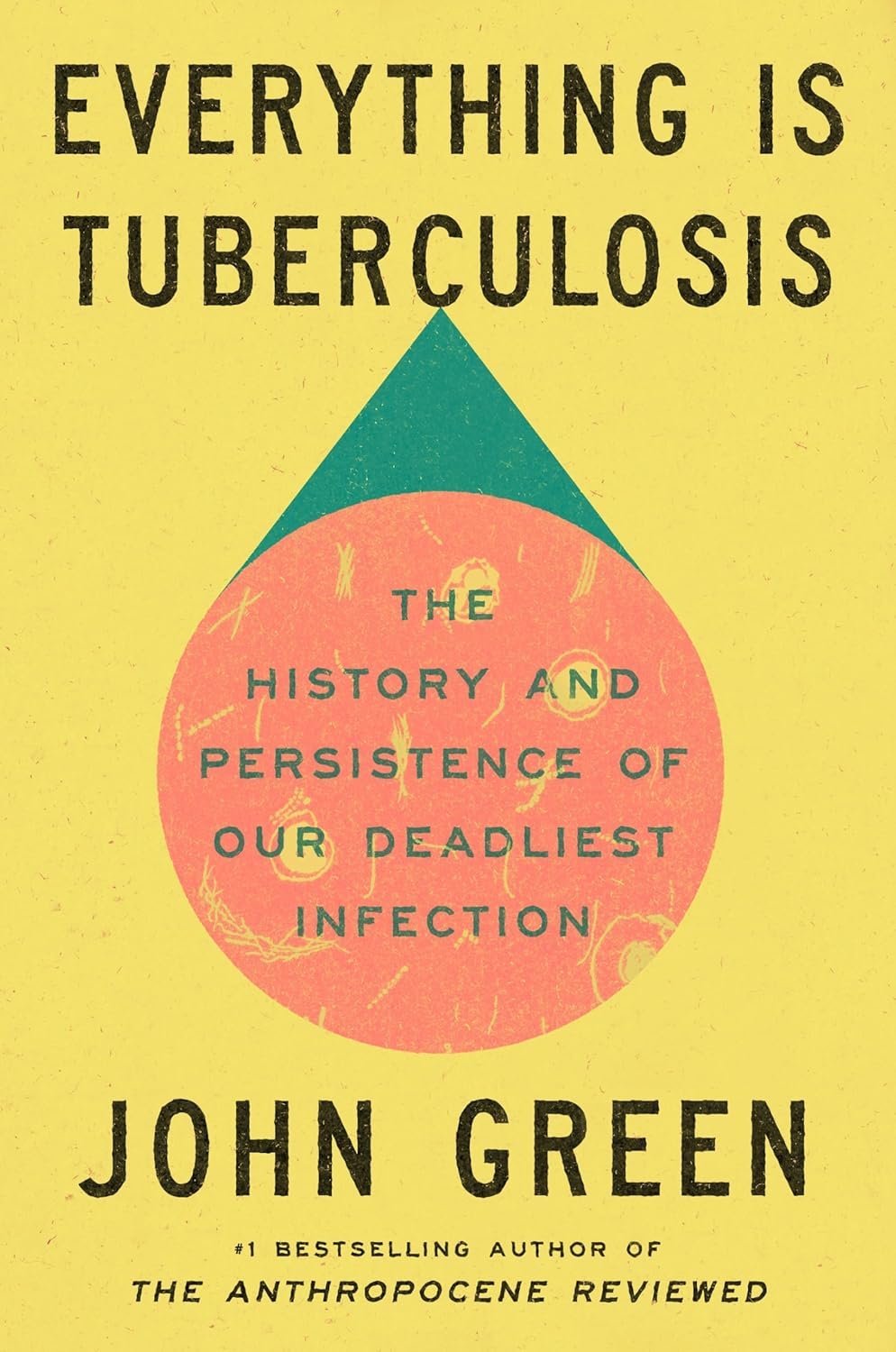 Buy Everything Is Tuberculosis: