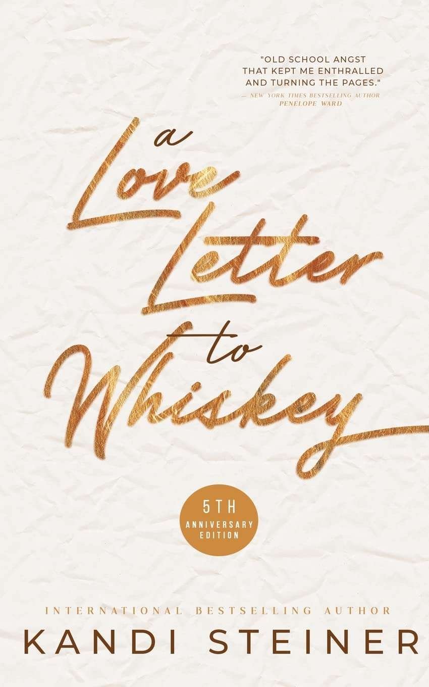 Buy A Love Letter to Whiskey by Kandi Steiner (paperback)