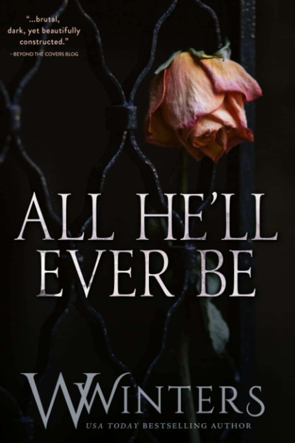 Buy All He'll Ever Be by W Winters (paperback)