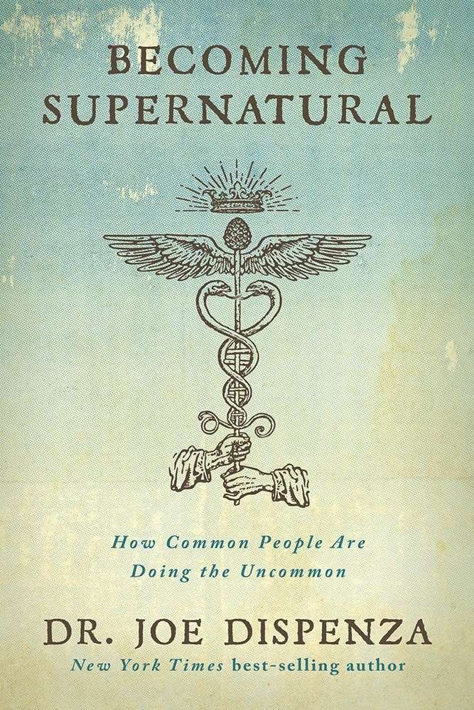 Buy Becoming Supernatural by Dr. Joe Dispenza (paperback)