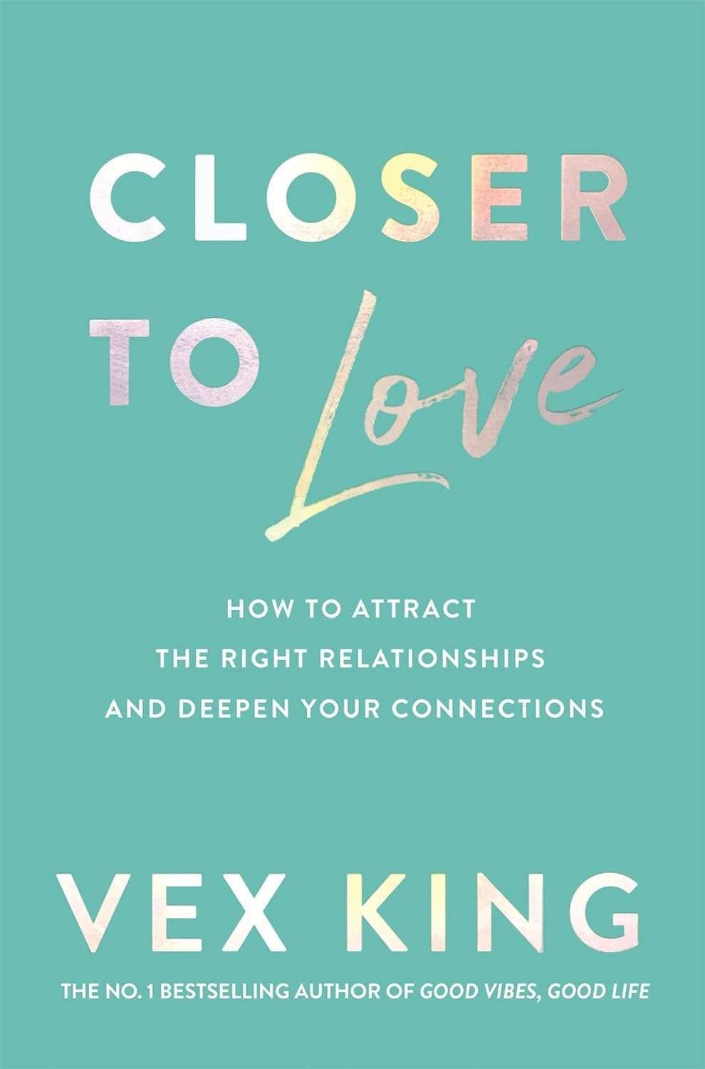 Buy Closer To Love by Vex King (paperback)