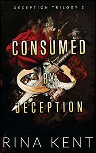 Buy Consumed by Deception by Rina Kent  (paperback)