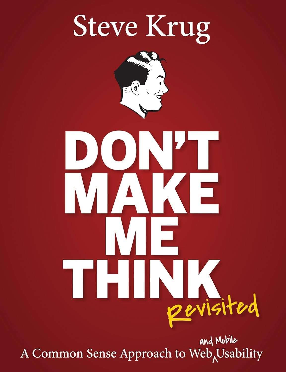Buy Don't Make Me Think, Revisited by Steve Krug (paperback)
