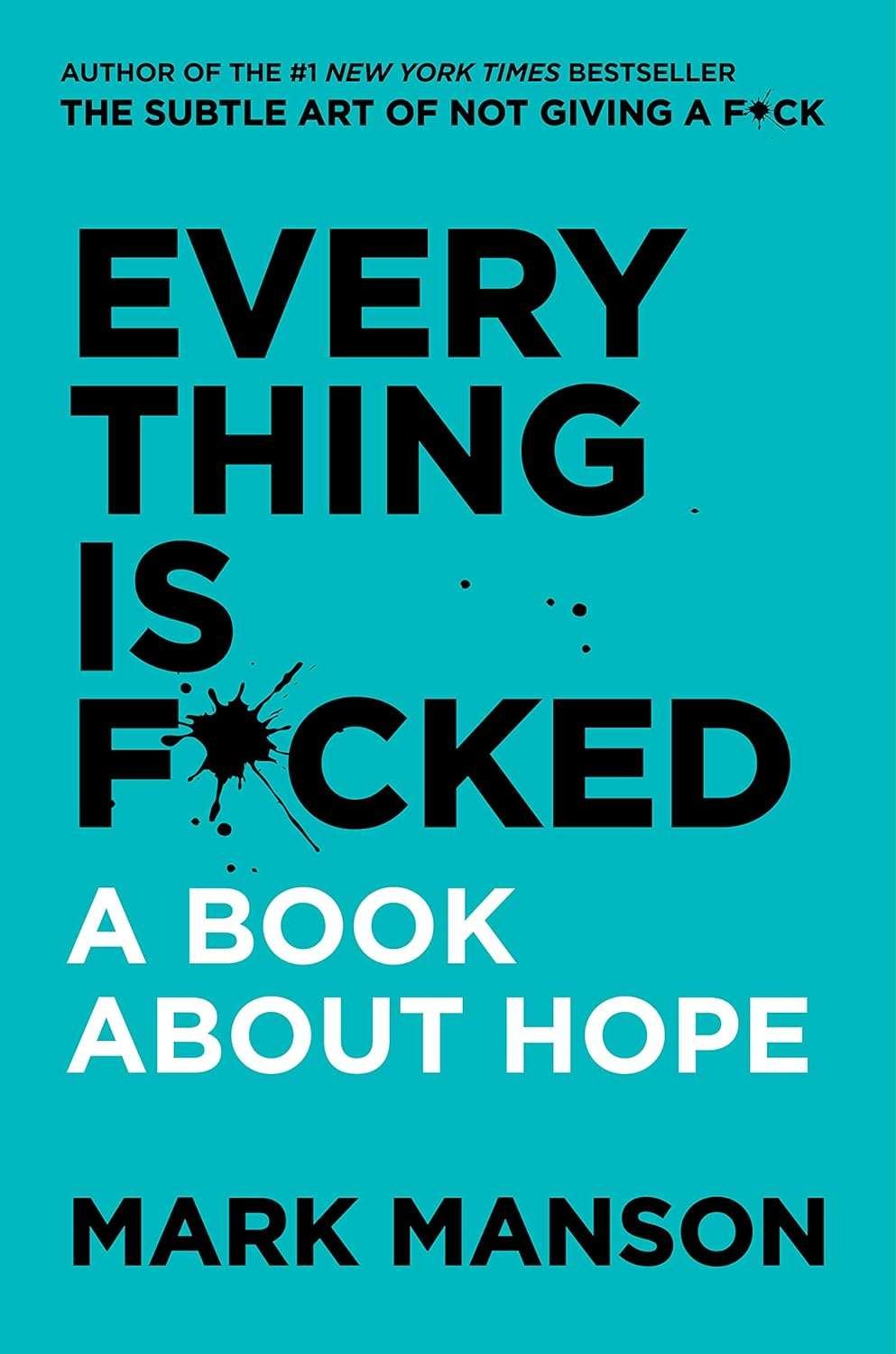 Buy Everything is Fucked by Mark Manson (paperback)