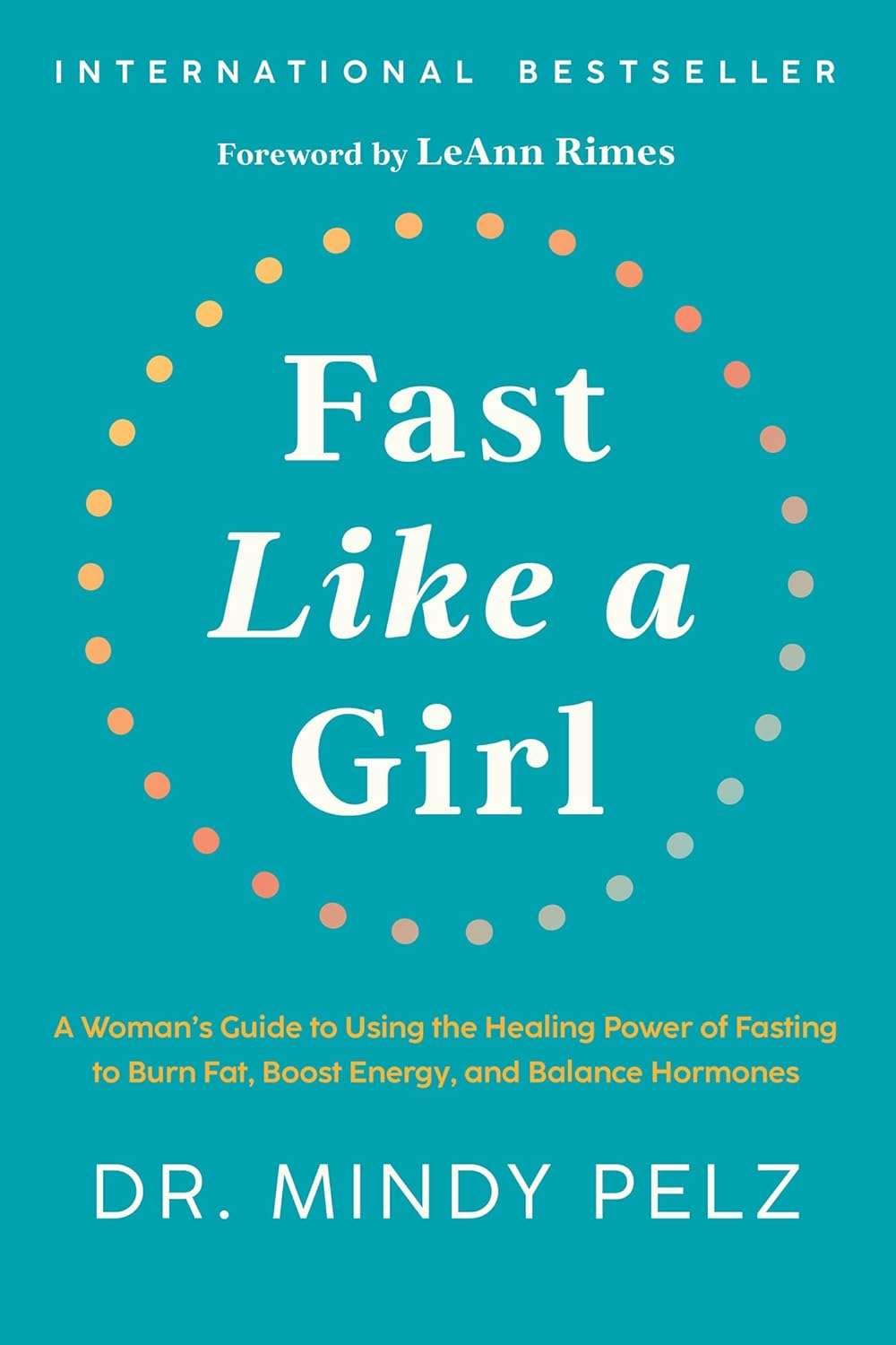 Buy Fast Like A Girl by Dr. Mindy Pelz (paperback)