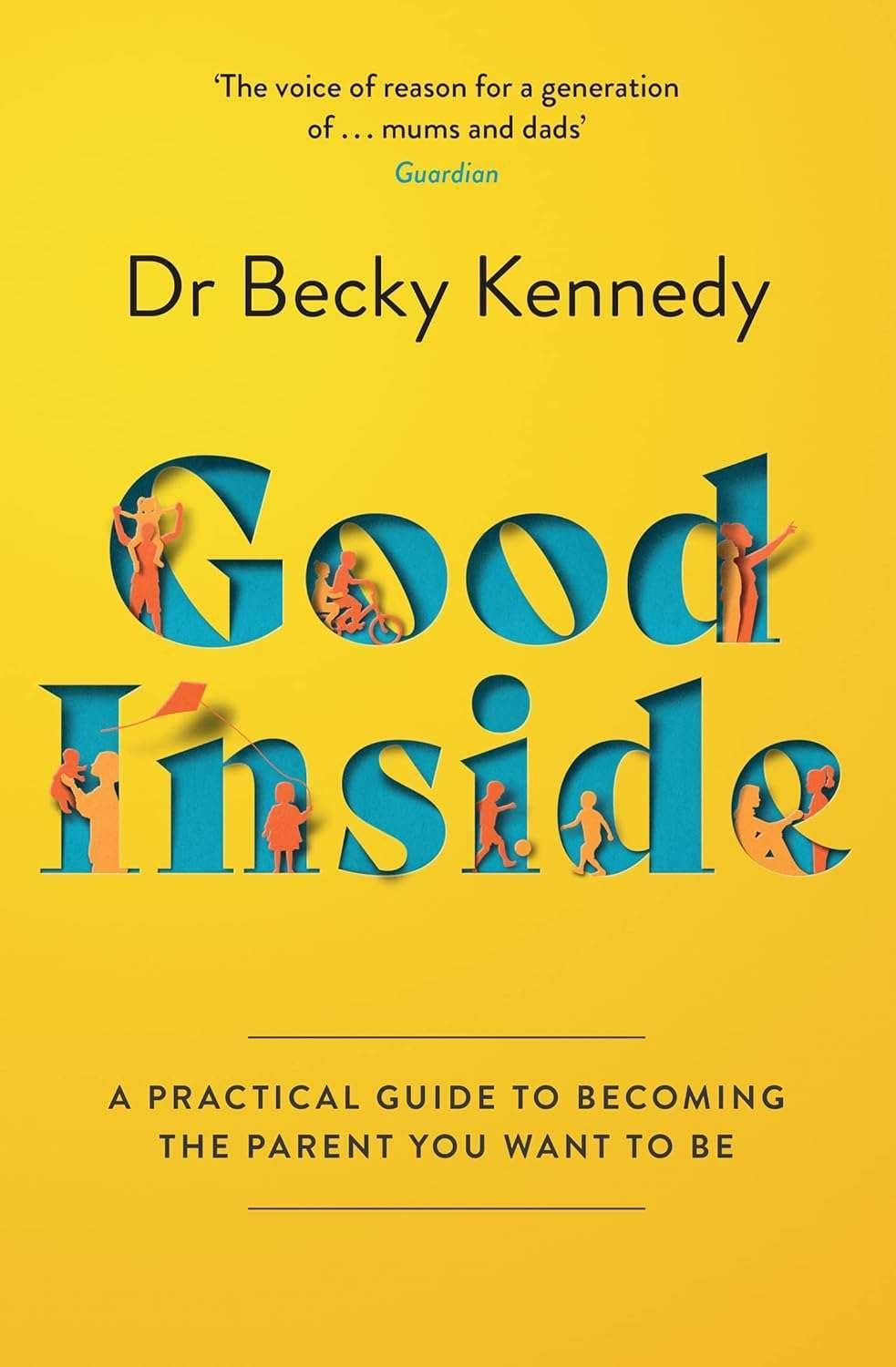 Buy Good Inside by Dr Becky Kennedy (paperback)