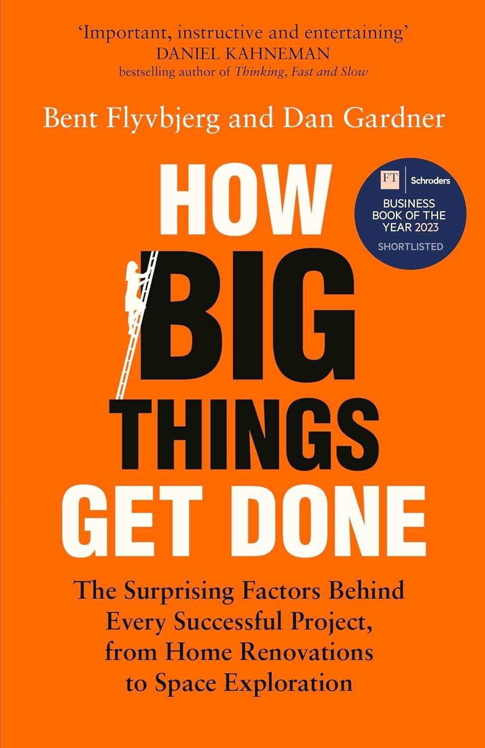 Buy How Big Things Get Done  by Bent Flyvbjerg and Dan Gardner (paperback)