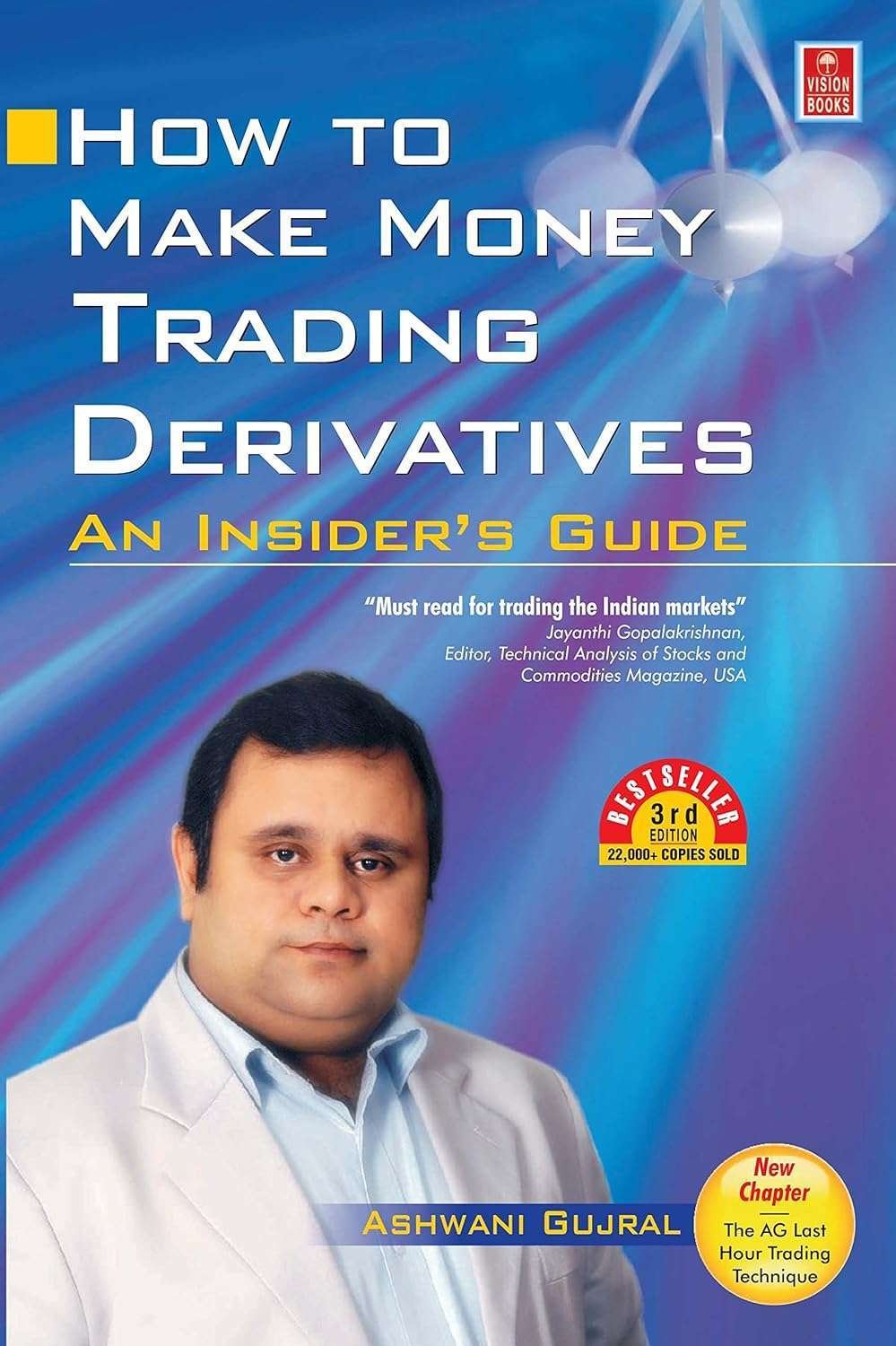 Buy How To Make Money Trading Derivatives by Ashwani Gujral (paperback)