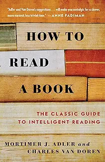Buy How To Read A Book by Mortimer J. Adler and Charles Van Doren (paperback)