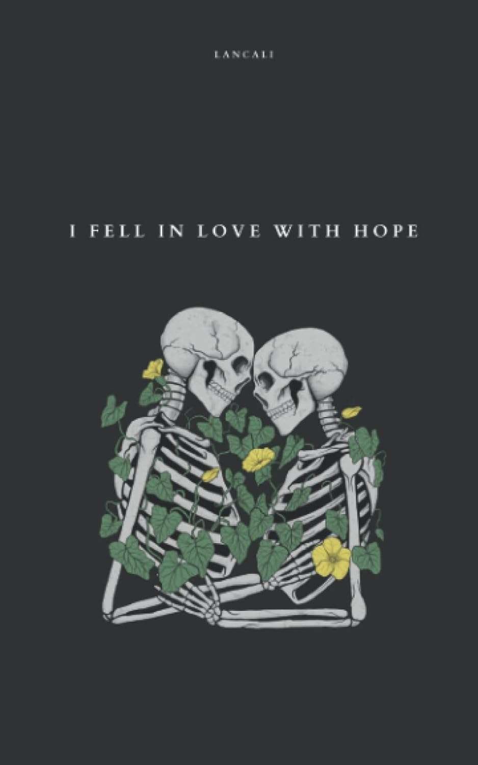 Buy I Fell In Love with Hope [Paperback] by Lancali
