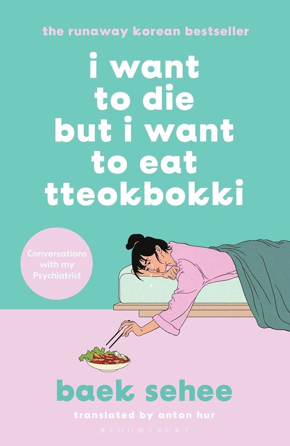Buy I Want to Die But I Want to Eat Tteokbokki by Baek Sehee (paperback)
