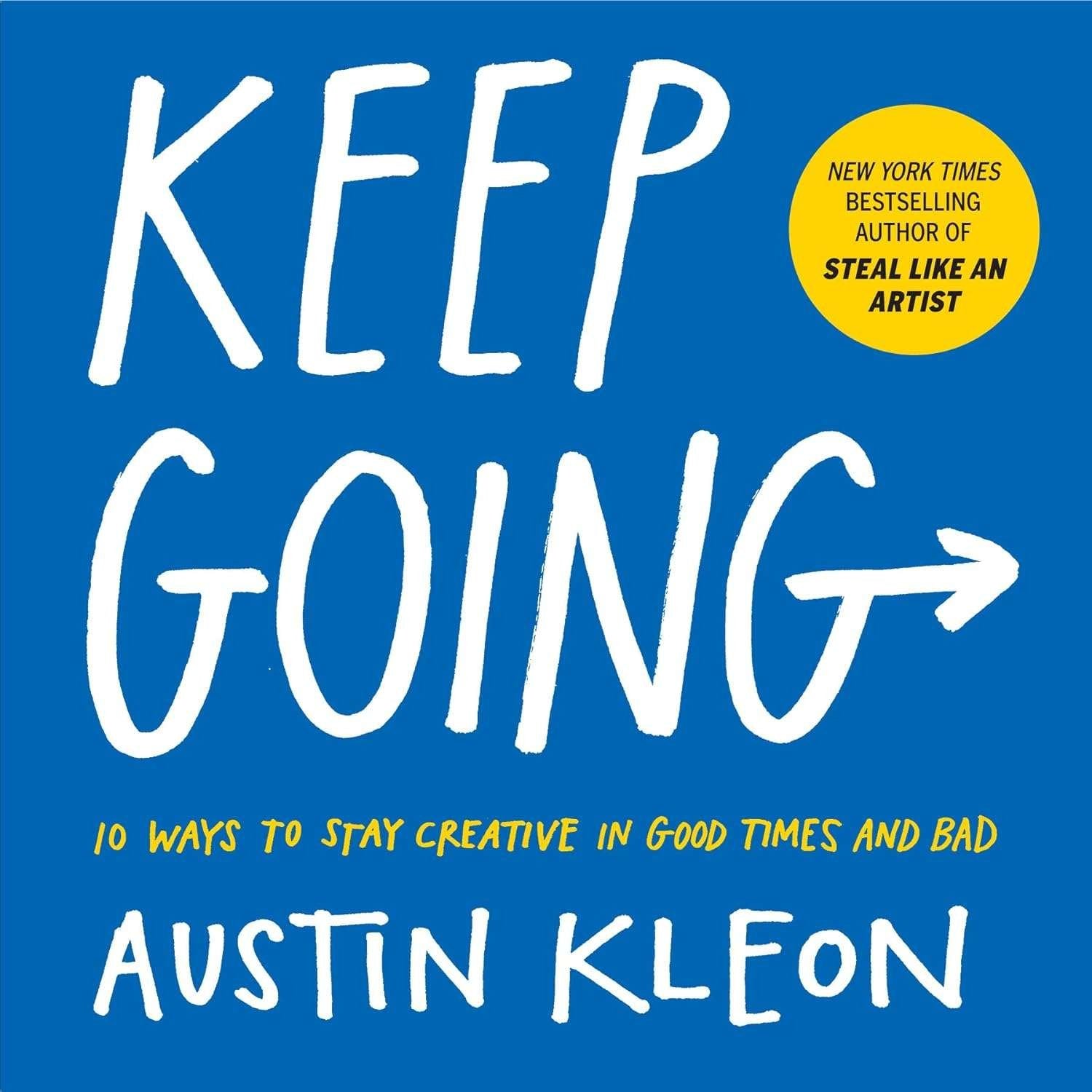Buy Keep Going by Austin Kleon (paperback)
