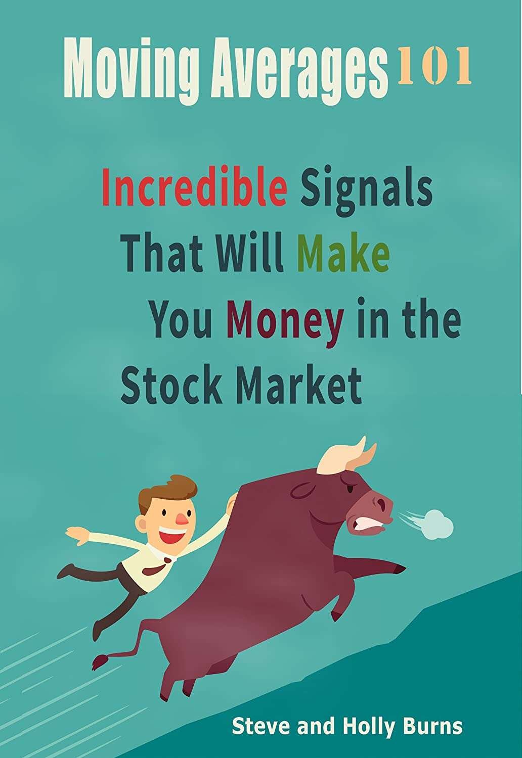 Buy Moving Averages 101 by Steve & Holly Burns (paperback)