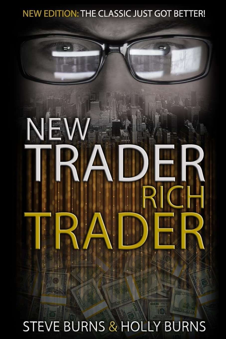 Buy New Trader Rich Trader [Paperback] by Steve Burns