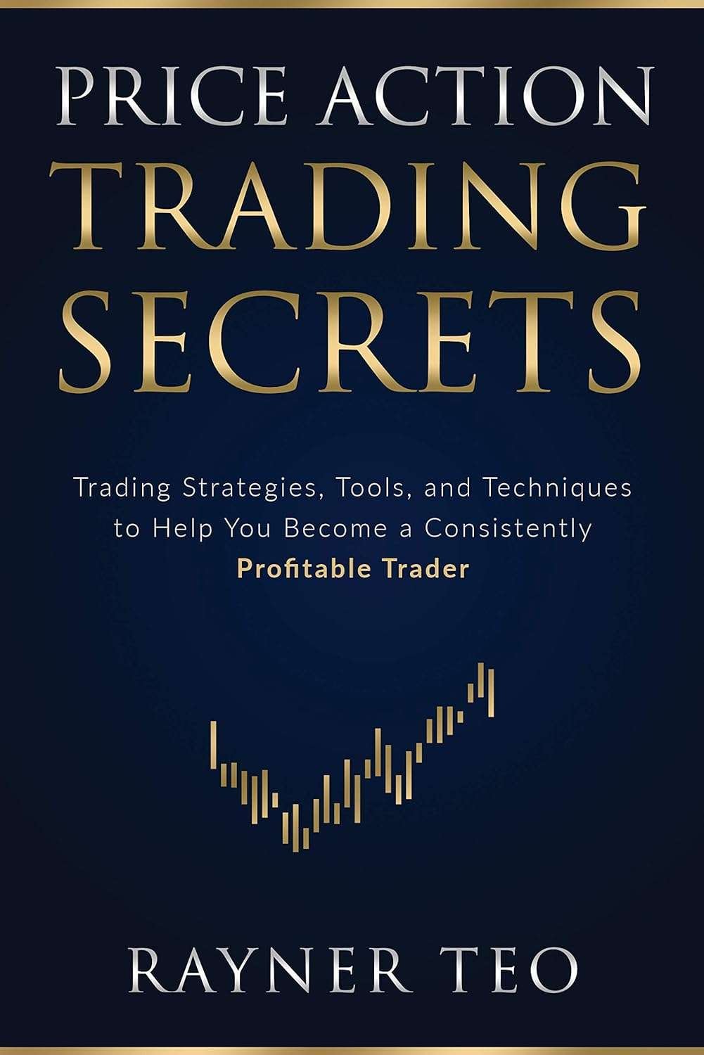 Buy Price Action Trading Secrets  by Rayner Teo (paperback)