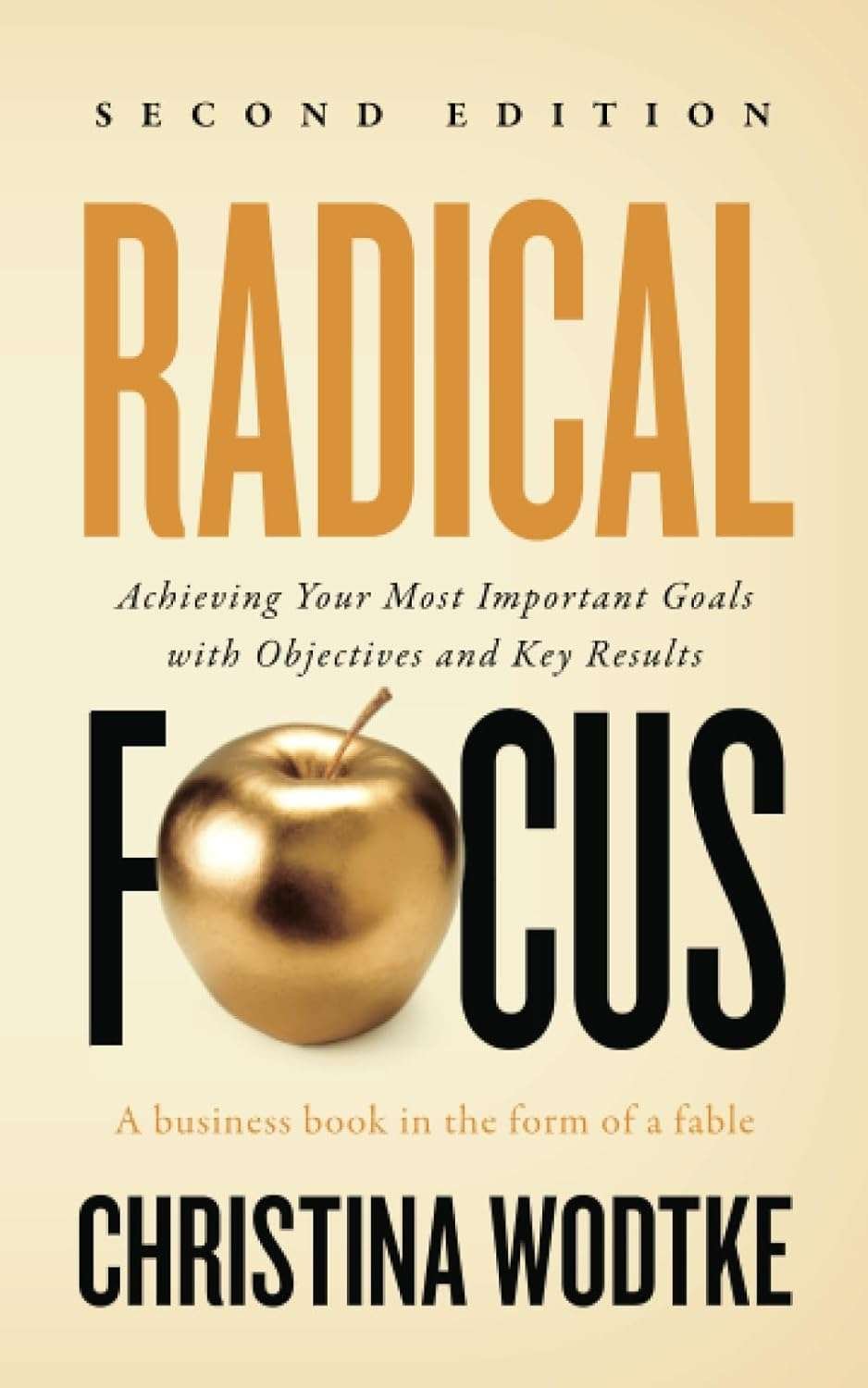 Buy Radical Focus by Christina R Wodtke (paperback)