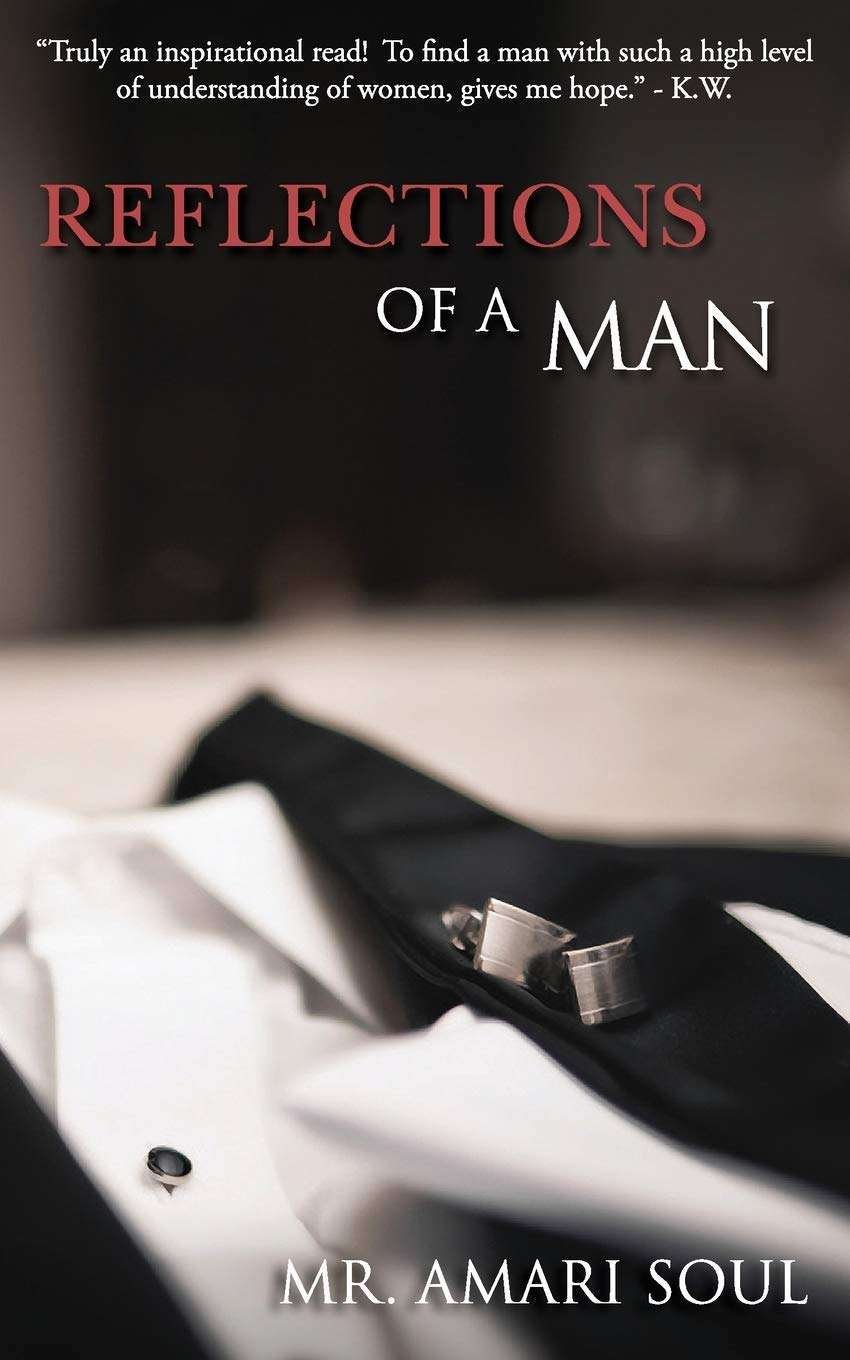 Buy Reflections Of A Man by MR Amari Soul (paperback)