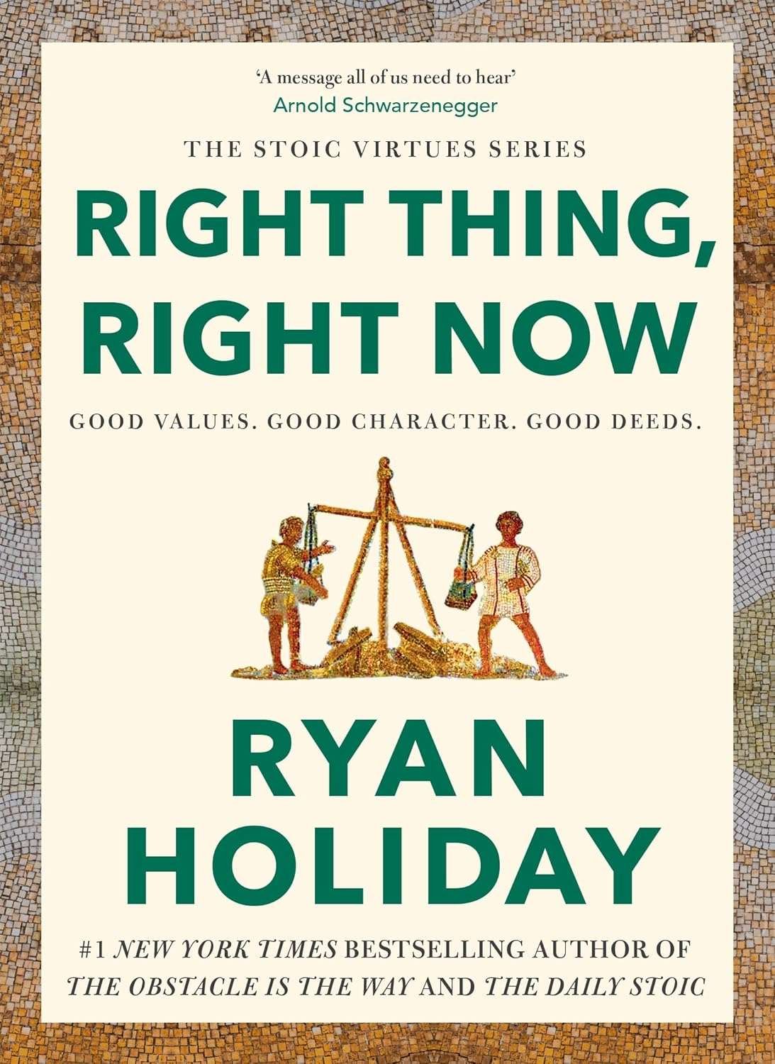 Buy Right Thing, Right Now by Ryan Holiday (paperback)