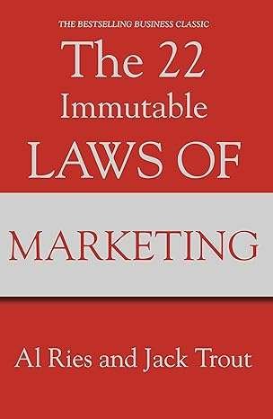 Buy THE 22 IMMUTABLE LAWS OF MARKETING by Al Ries Jack Trout (Paperback)
