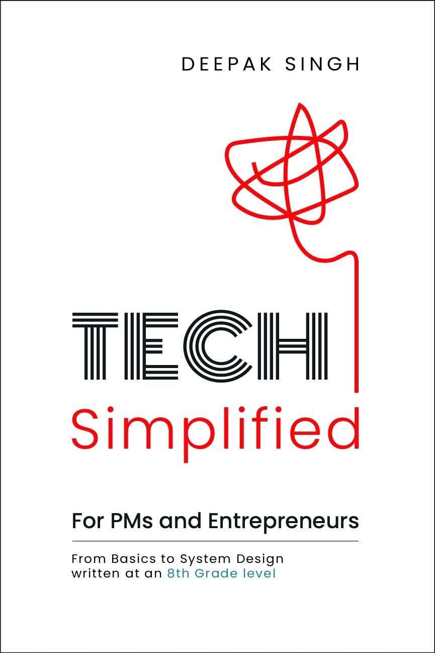 Buy Tech Simplified for PMs and Entrepreneurs by Deepak Singh (paperback)