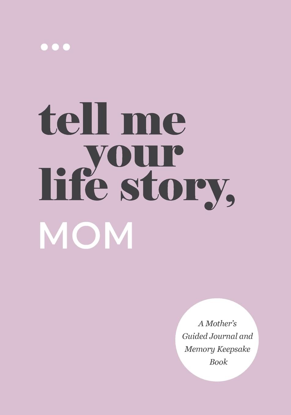 Buy Tell Me Your Life Story, Mom by Questions about Me (paperback)