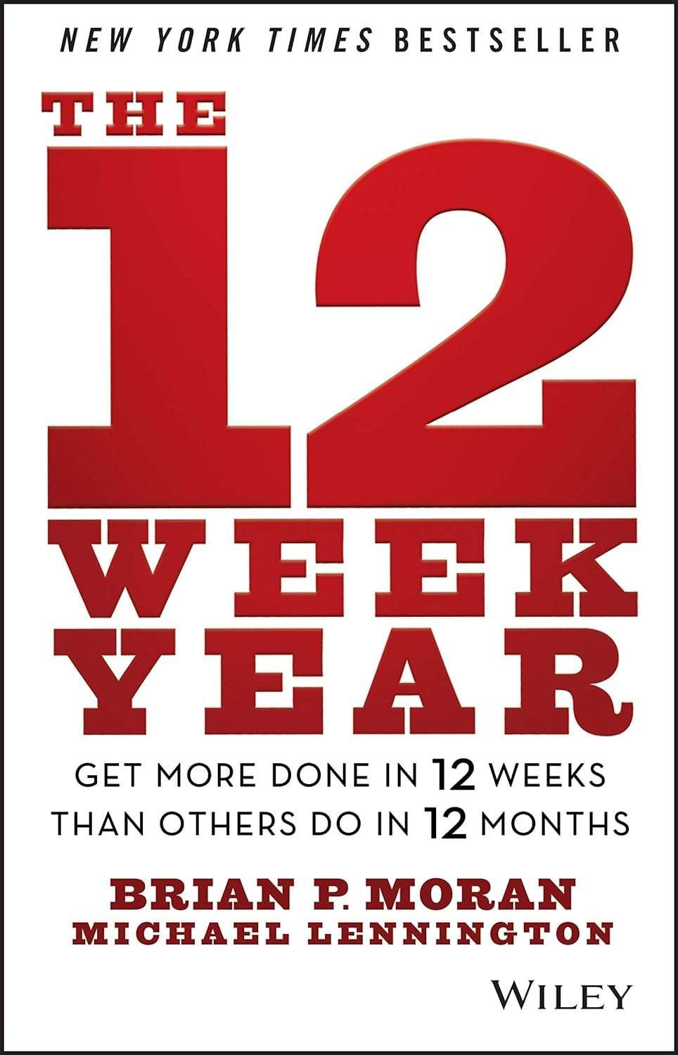 Buy The 12 Week Year by Brian P. Moran