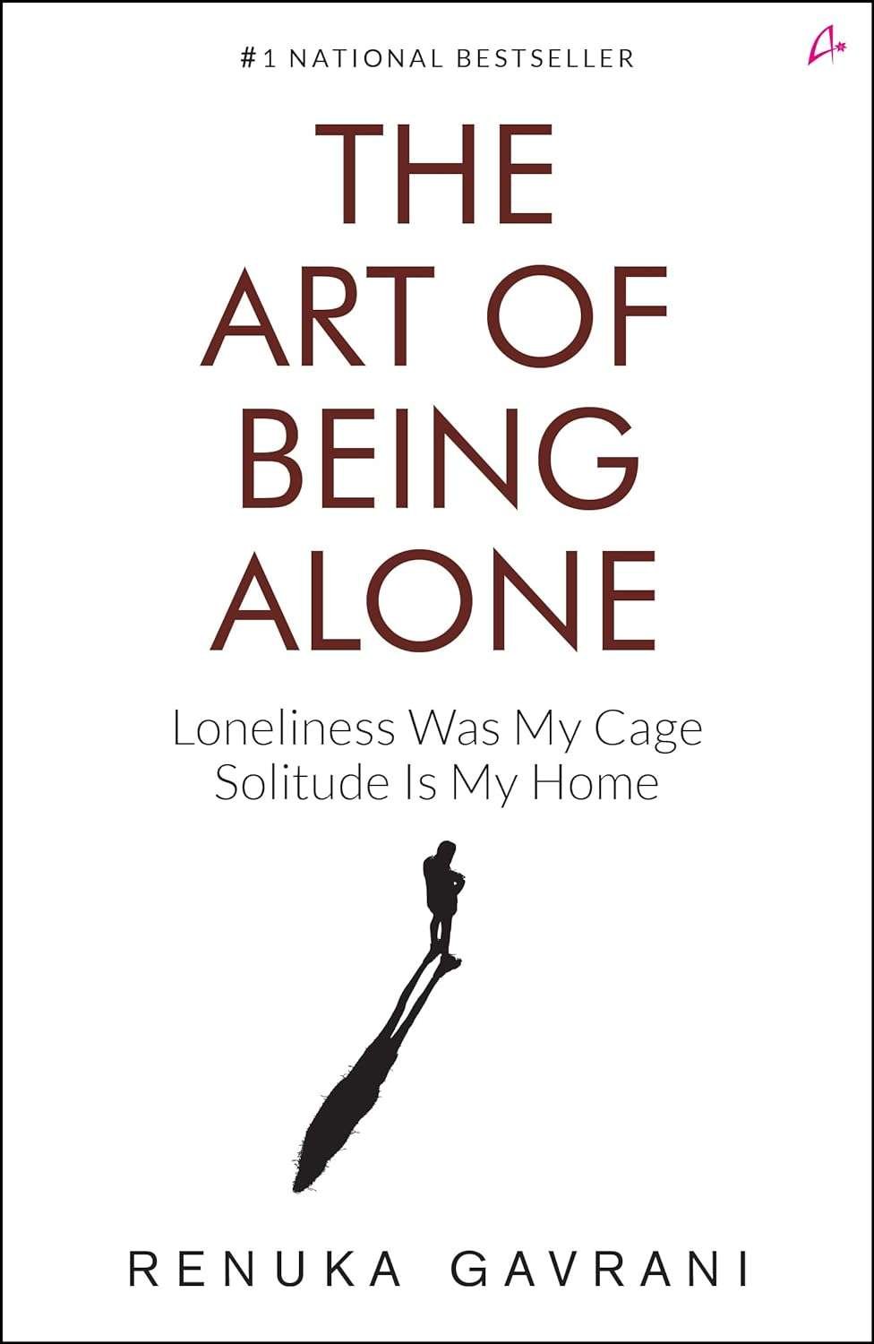 Buy The Art of Being ALONE by Renuka Gavrani (paperback)