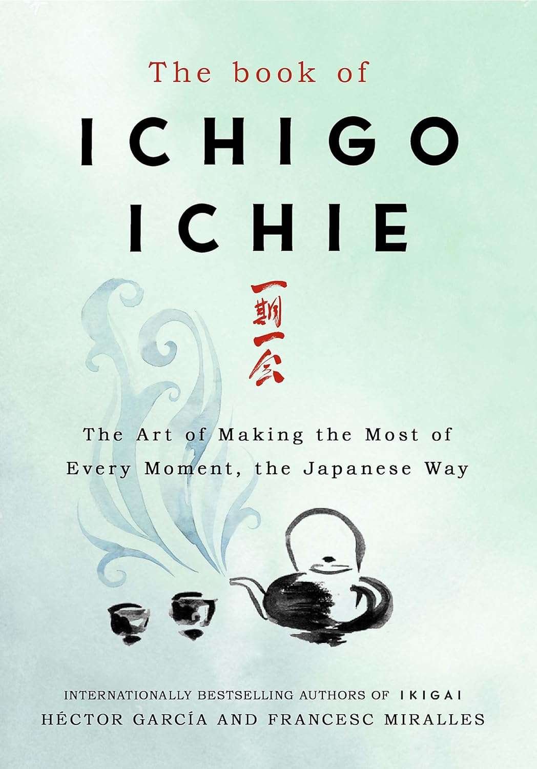 Buy The Book of Ichigo Ichie by Francesc Miralles (paperback)