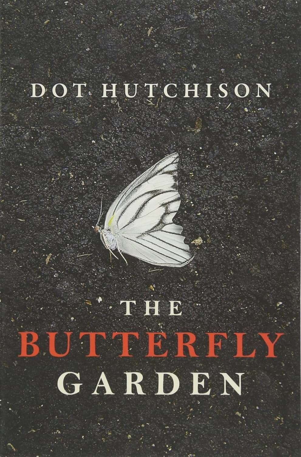 Buy The Butterfly Garden by Dot Hutchison (paperback)