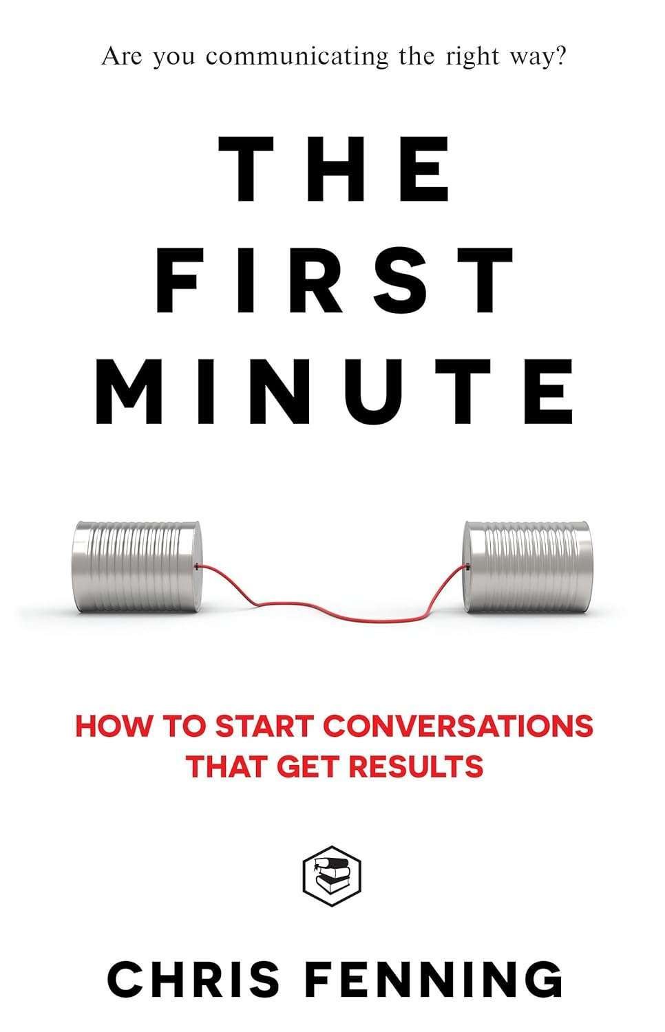Buy The First Minute by Chris Fenning (paperback)