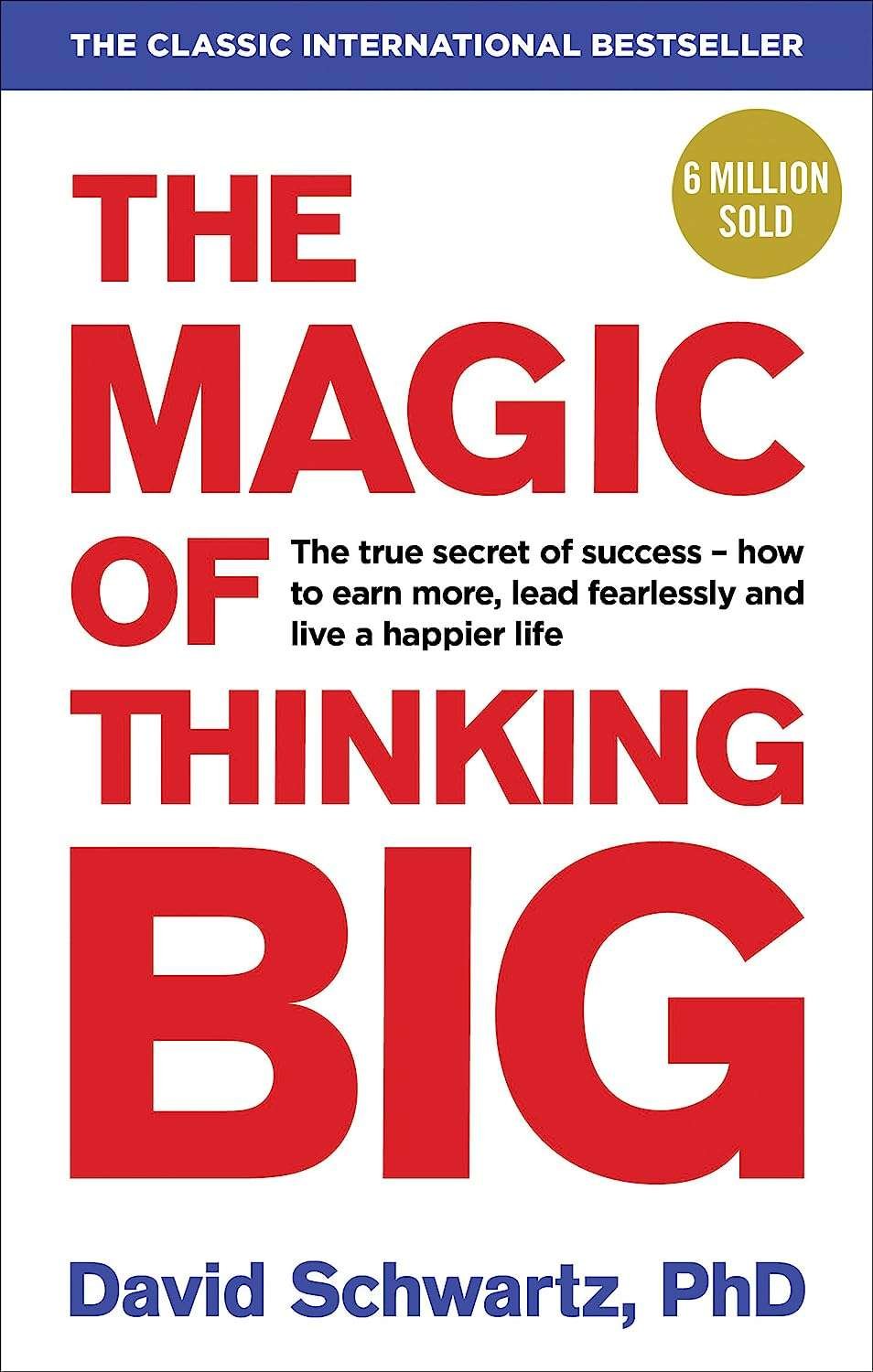 Buy The Magic of Thinking Big by David Schwartz (paperback)