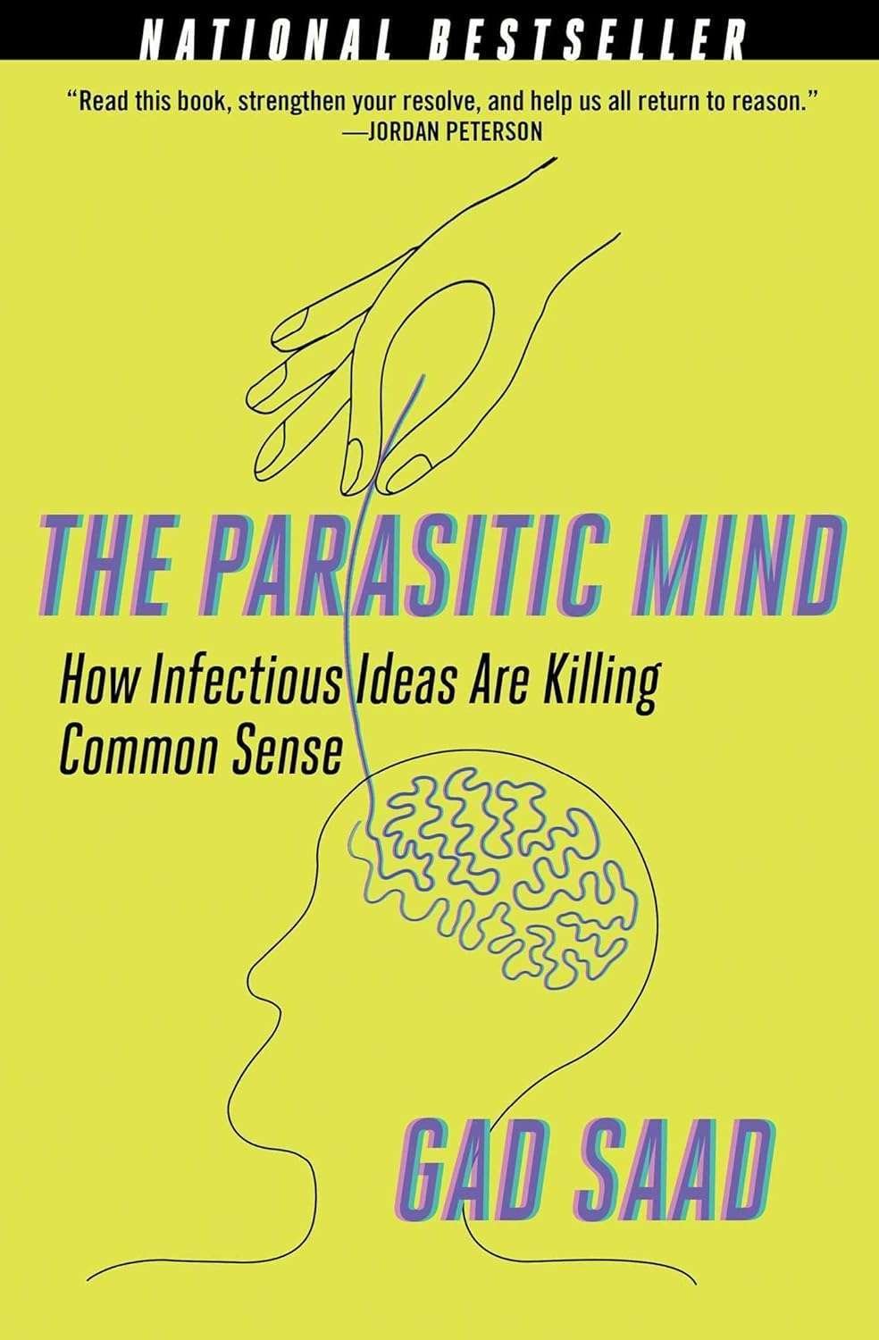 Buy The Parasitic Mind by Gad Saad (paperback)