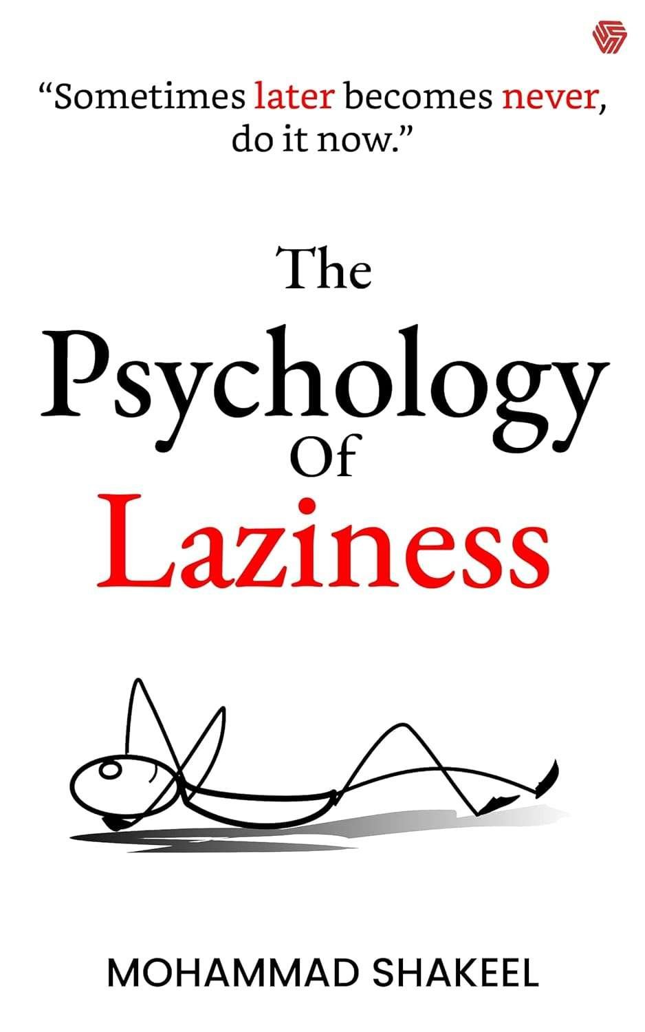 Buy The Psychology of Laziness by Mohammad Shakeel (paperback)