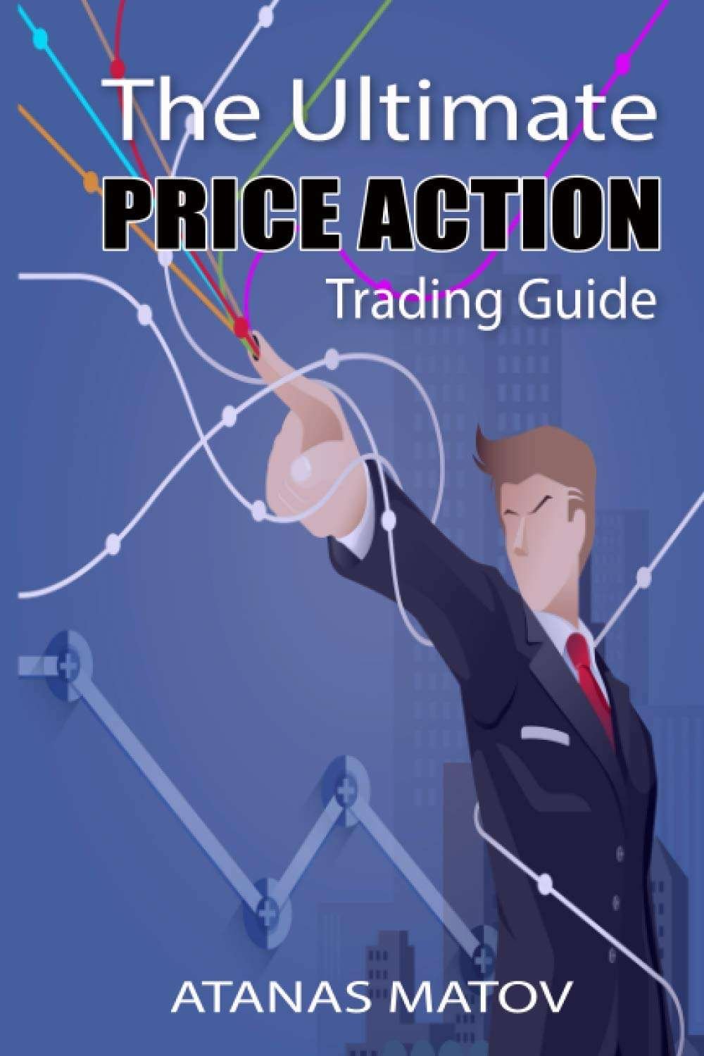 Buy The Ultimate Price Action Trading Guide (paperback)