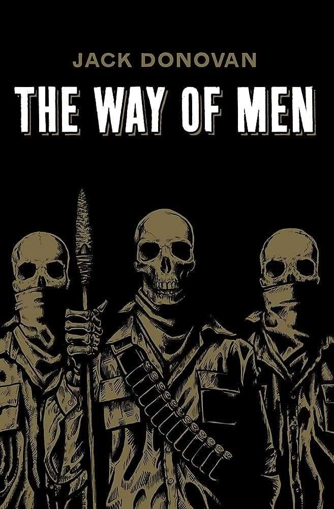 Buy The Way of Men by Jack Donovan (paperback)