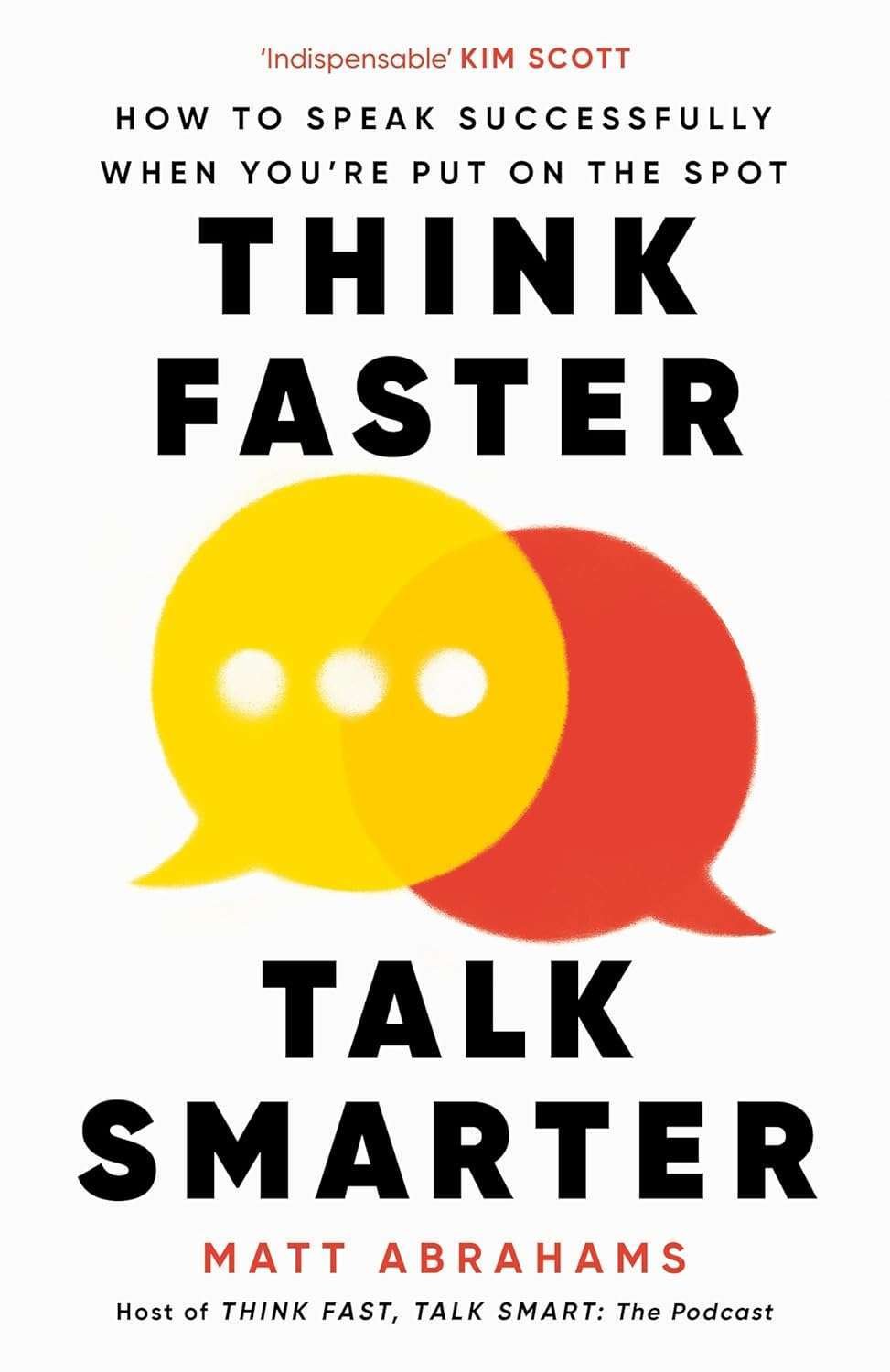 Buy Think Faster, Talk Smarter by Matt Abrahams (paperback)
