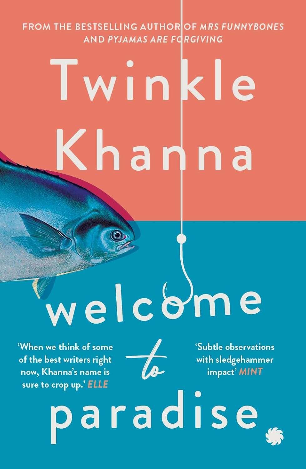 Buy Welcome to Paradise by Twinkle Khanna (paperback)