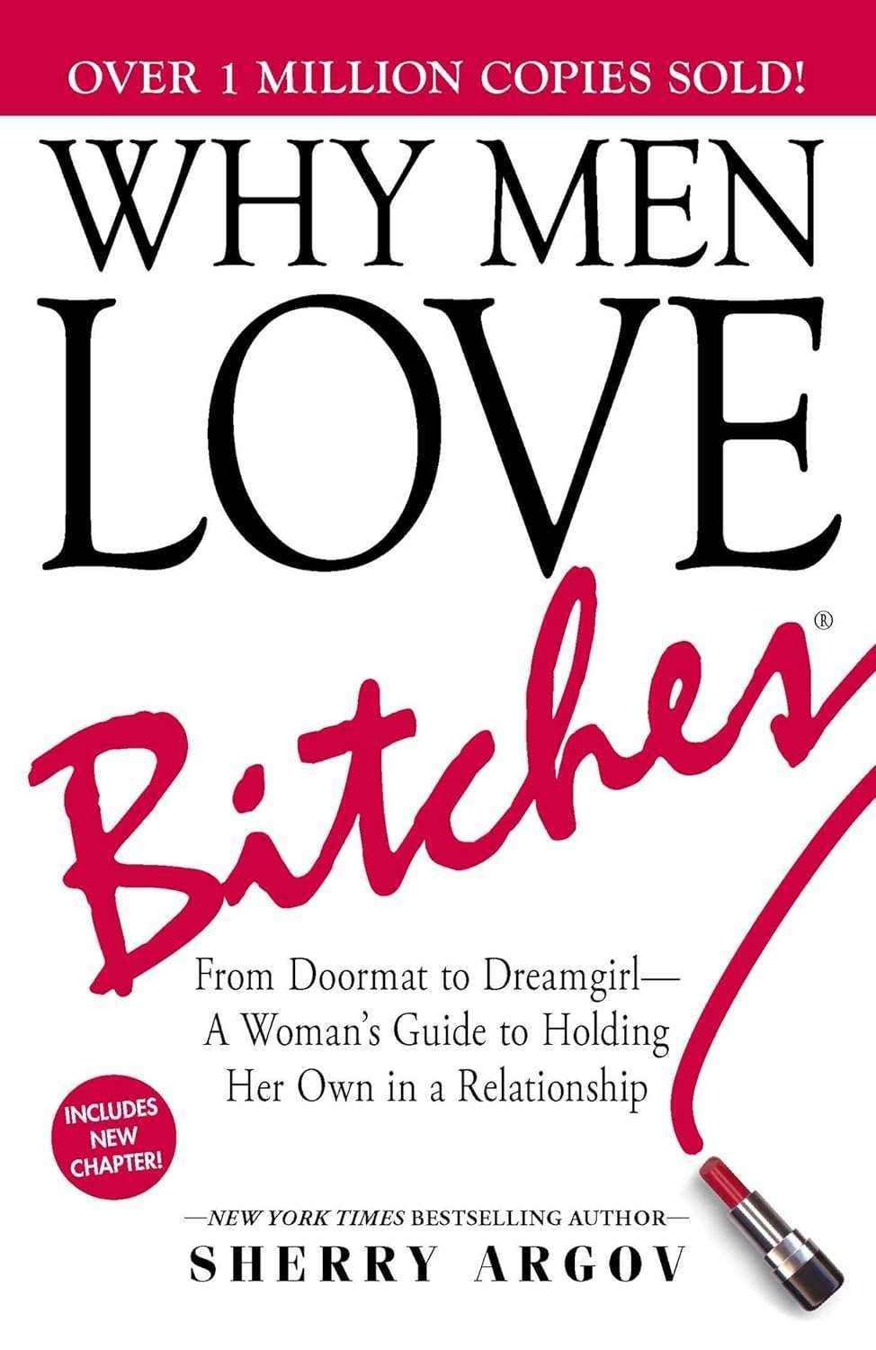 Buy Why Men Love Bitches by Sherry Argov (paperback)