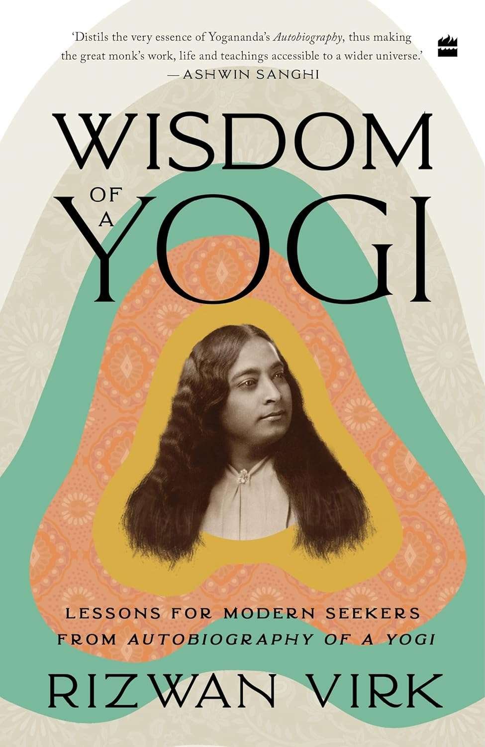 Buy Wisdom of a Yogi by Rizwan Virk (paperback)