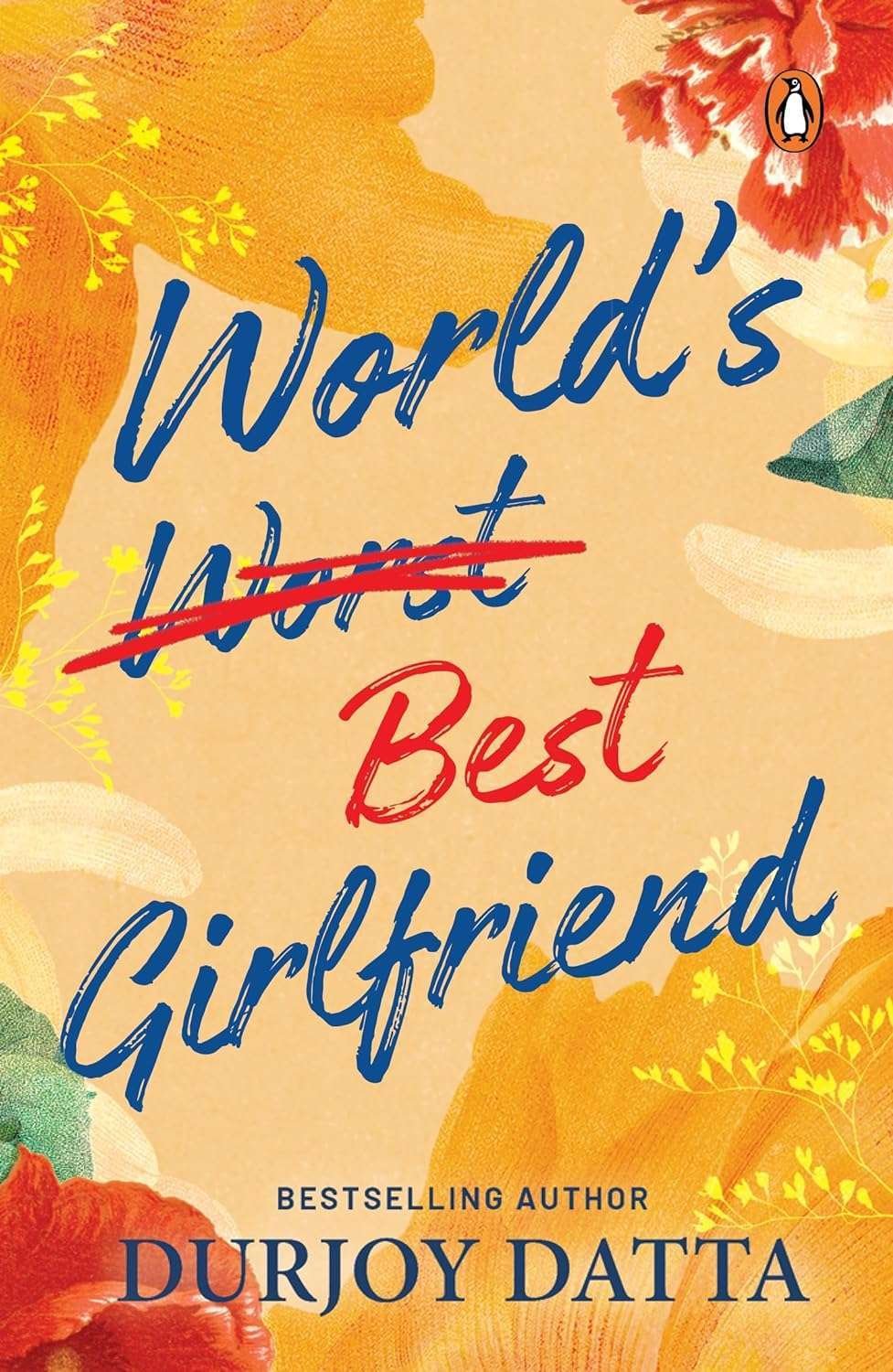 Buy Worlds best girlfriend by Durjoy Datta (paperback)