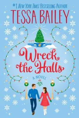 Buy Wreck the Halls by Tessa Bailey  (paperback)