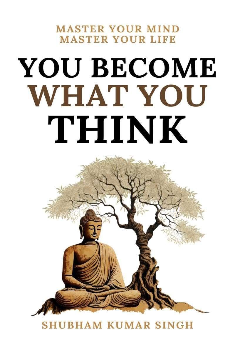 Buy You Become What You Think by Shubham Kumar Singh (paperback)