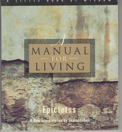 Buy A Manual for Living  by Epictetus (paperback)