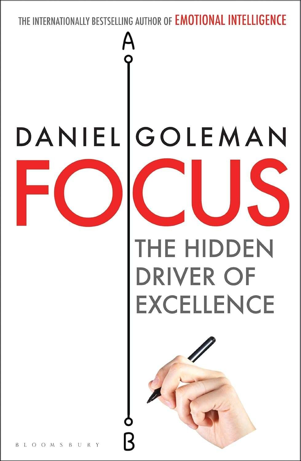 Buy Focus: The Hidden Driver of Excellence by Daniel Goleman (paperback)