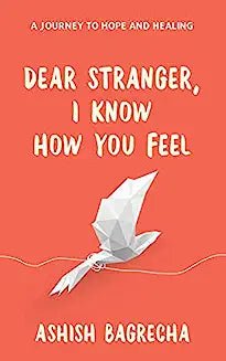 Dear Stranger I Know How You Feel by Ashish Bagrecha - Book Clubb